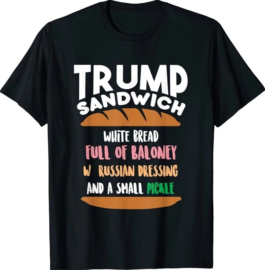 Trump Sandwich Anti-Trump Political Funny Unisex T-Shirt