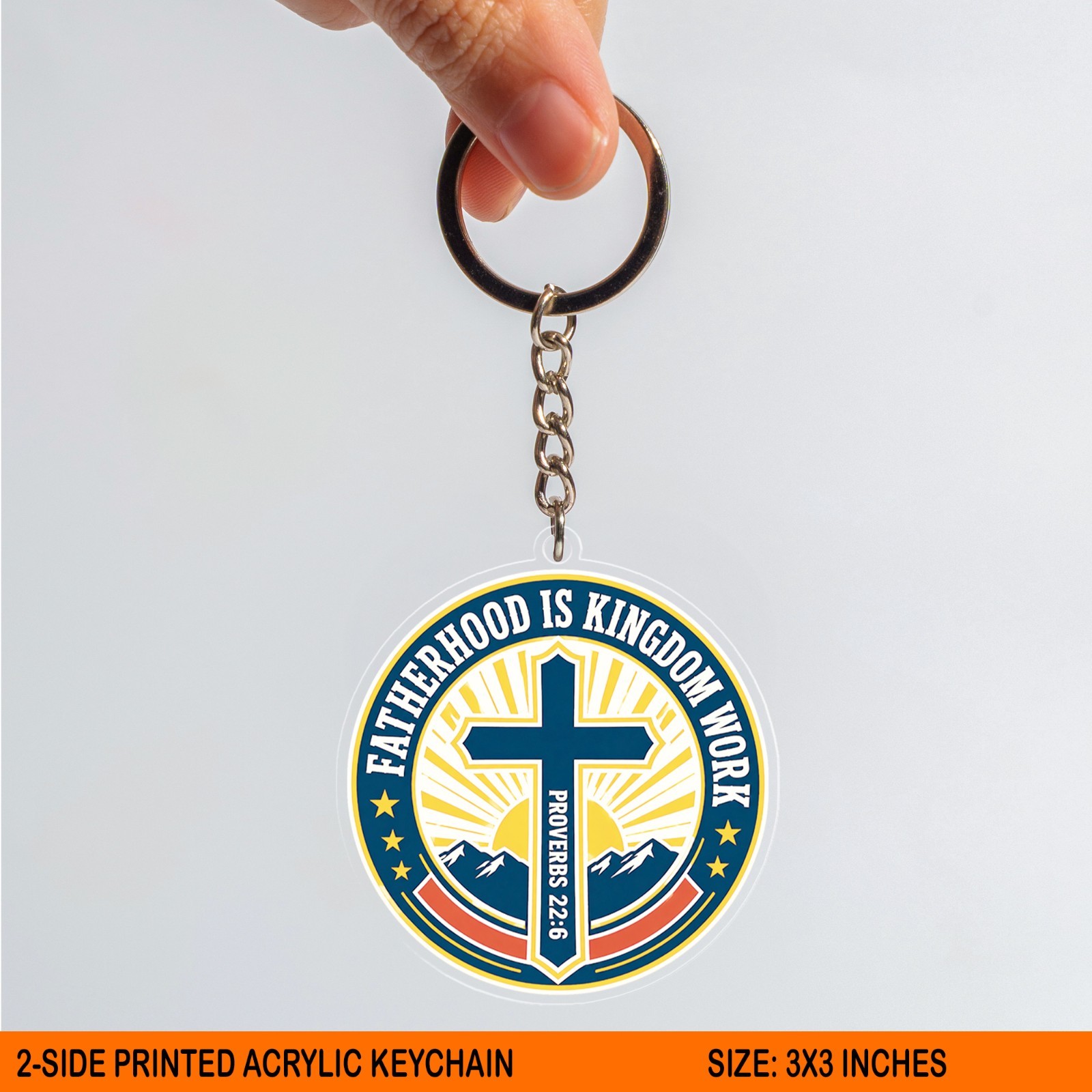 Fatherhood Is Kingdom Work Arcylic Keychain, Proverbs 22:6 Dad Gift