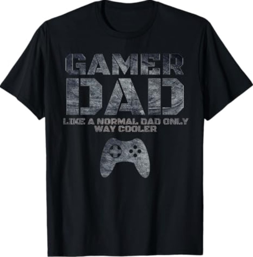Funny Father Dad Daddy Husband Gift Tshirt Gamer Dad T-Shirt