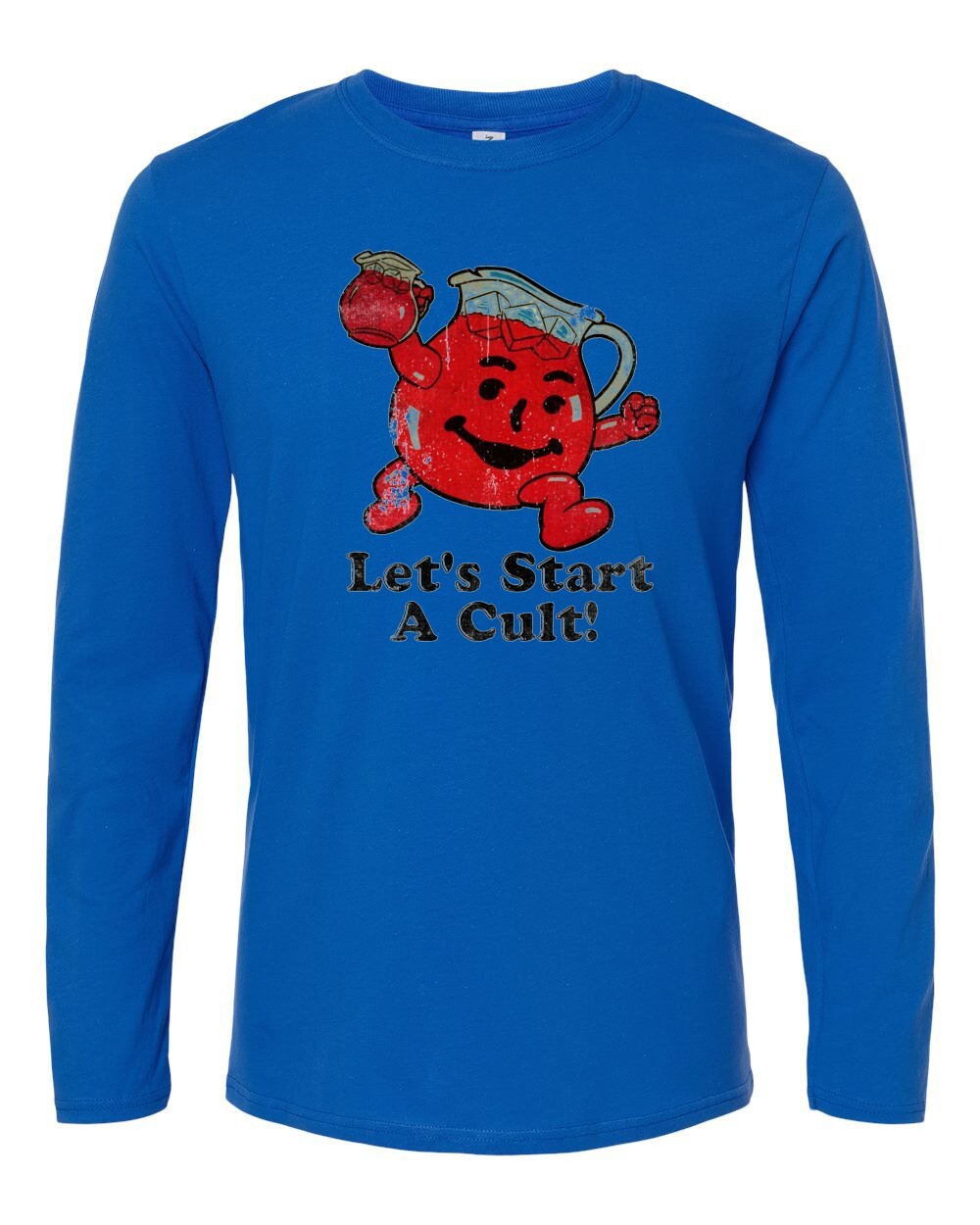 Let’s Start a Cult! – Adult Humor – Kool-Aid – Oh Yeah! – Unisex Long Sleeve Tee