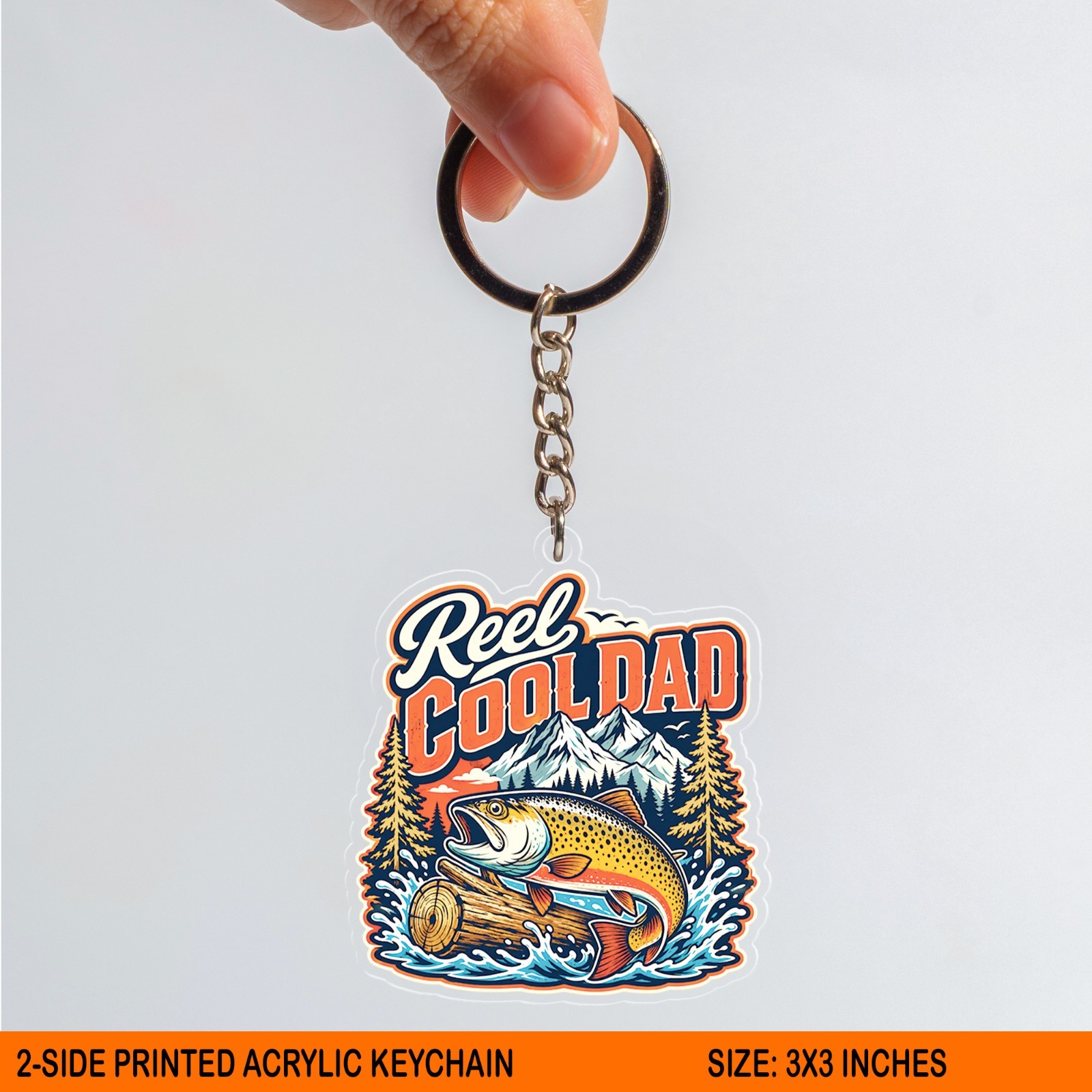 Reel Cool Dad Acrylic Keychain, Trout Fishing Father Gift