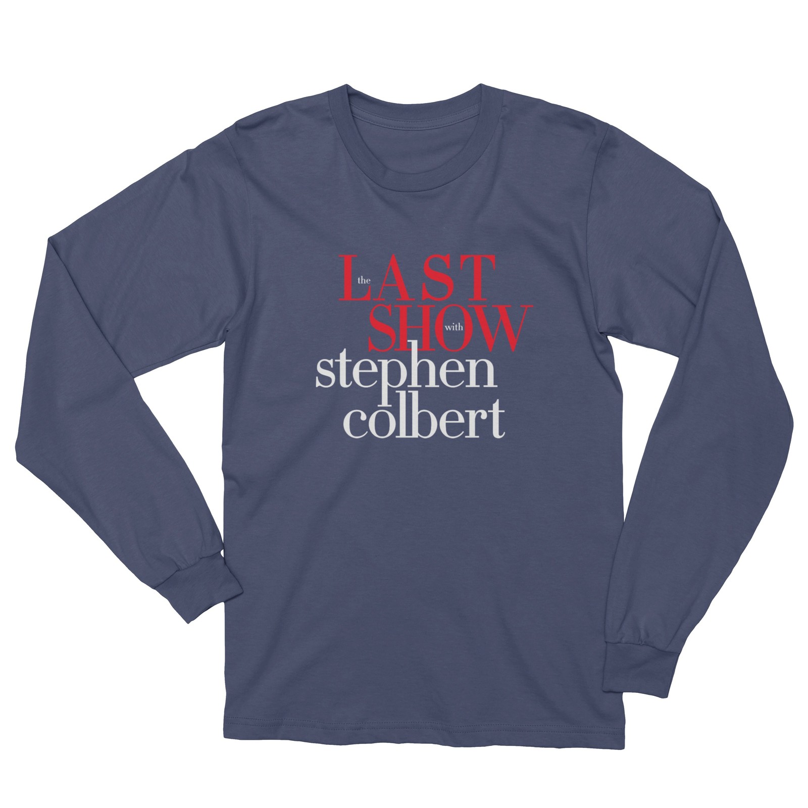2026 The Last Show with Colbert Laughter Died Two-Side Long Sleeve T-Shirt