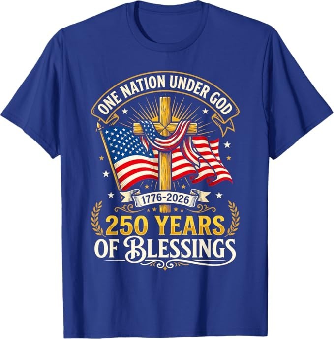 Freedom 250th Anniversary USA Flag Christian God Patriotic T-Shirt