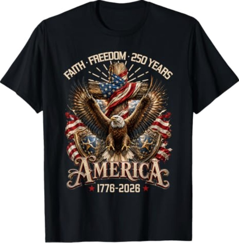 Faith Freedom 250 Years Christian Cross Eagle 4th of July T-Shirt
