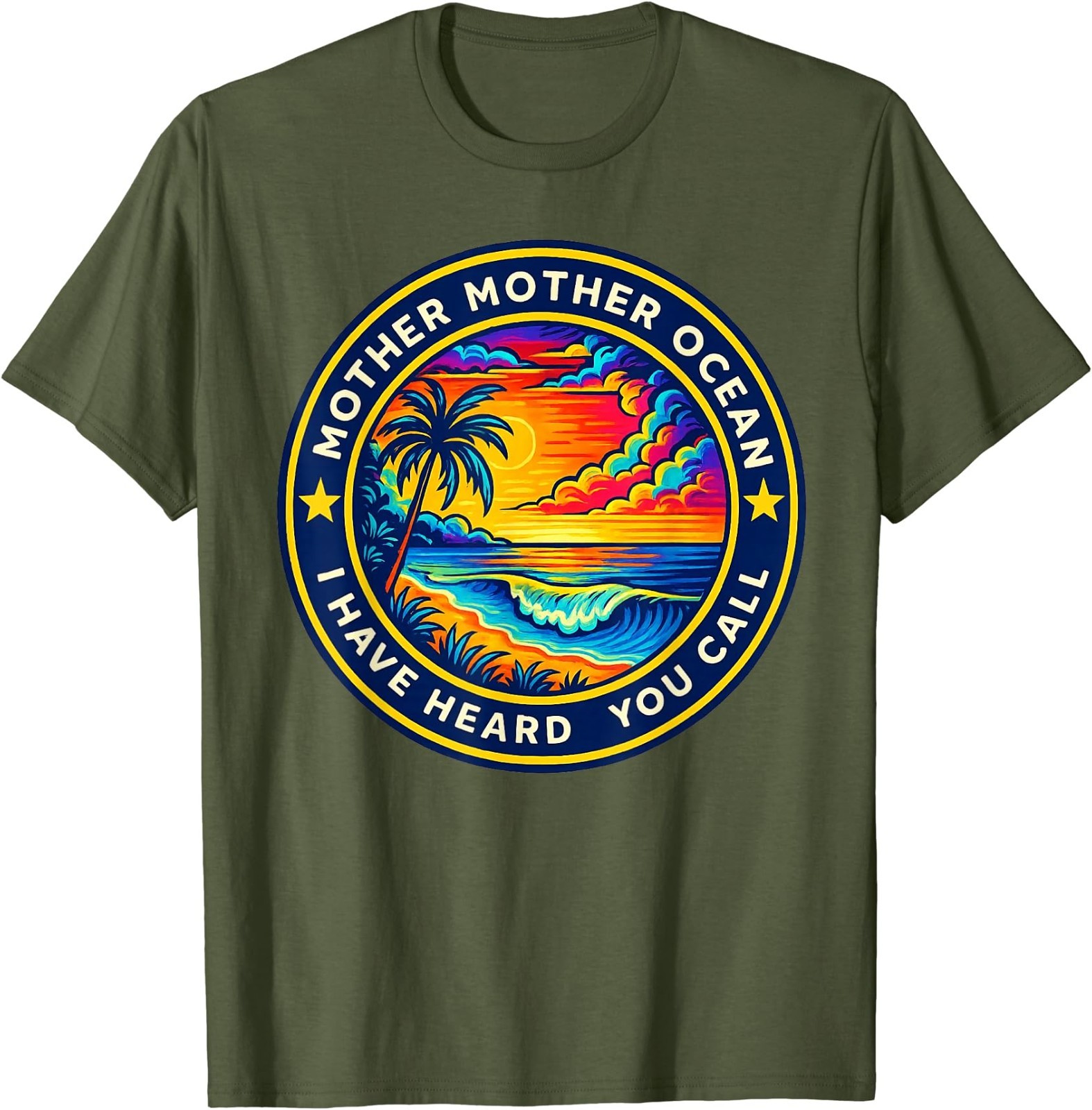 Mother Mother Ocean I Have Heard You Call Funny T-Shirt T-Shirt