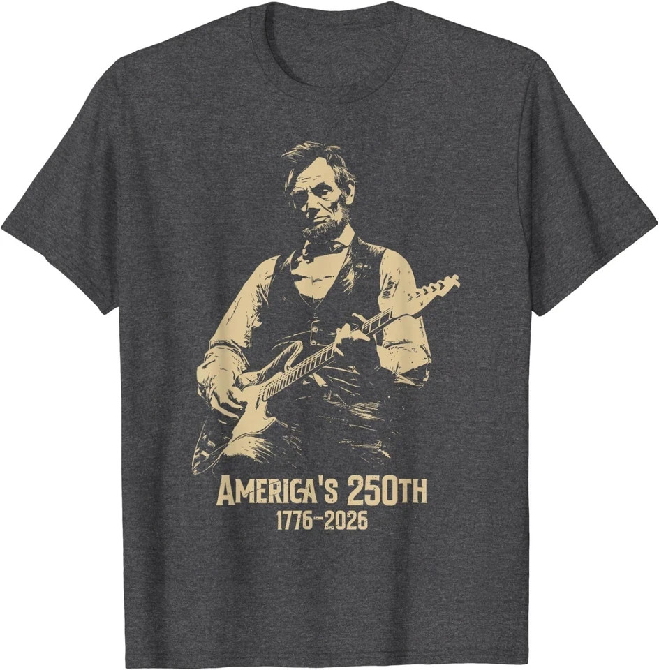 Abraham Lincoln Playing Guitar 4th July 250th Anniversary T-Shirt
