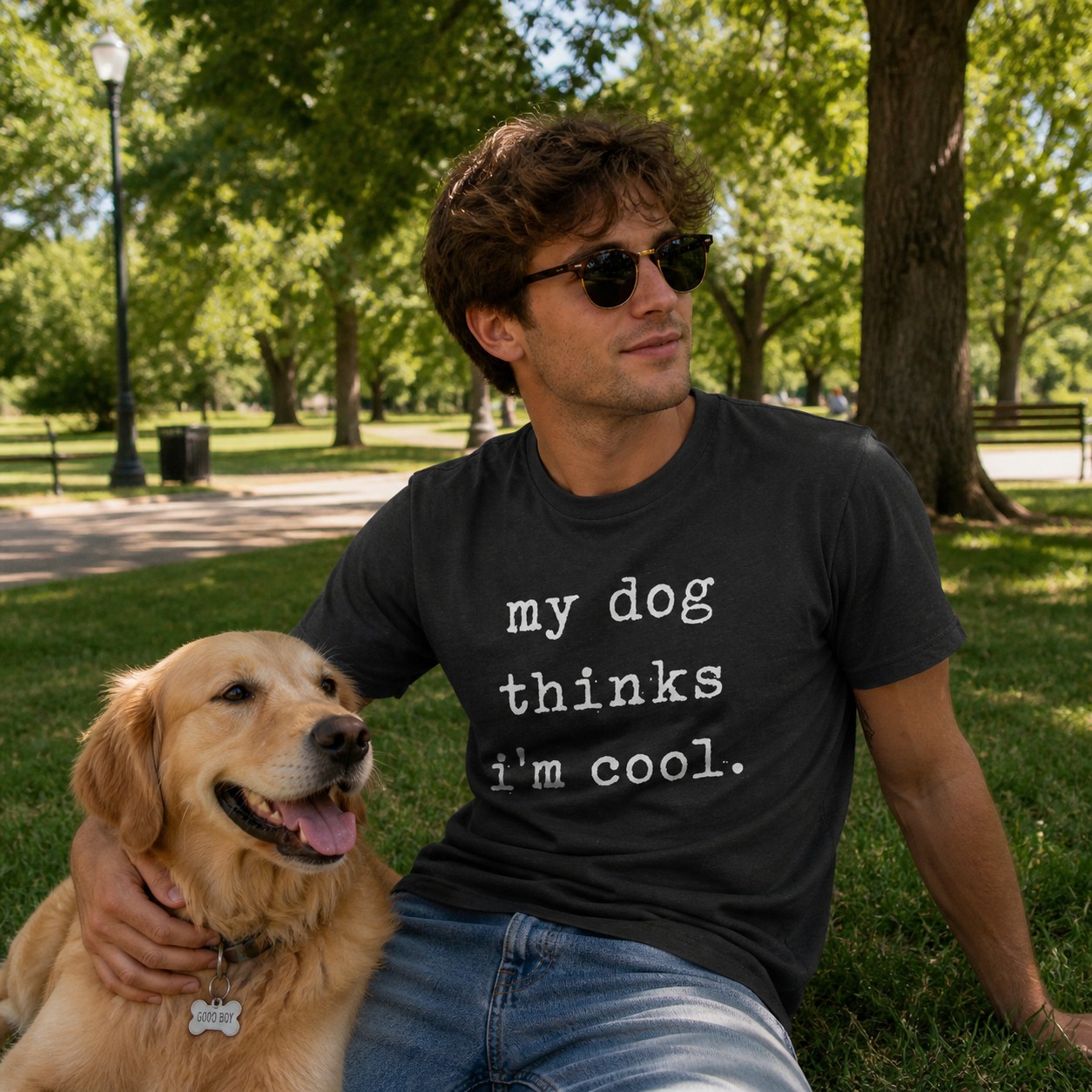 Mens My Dog Thinks Im Cool T shirt Funny Sarcastic Humor Novelty Puppy Tee