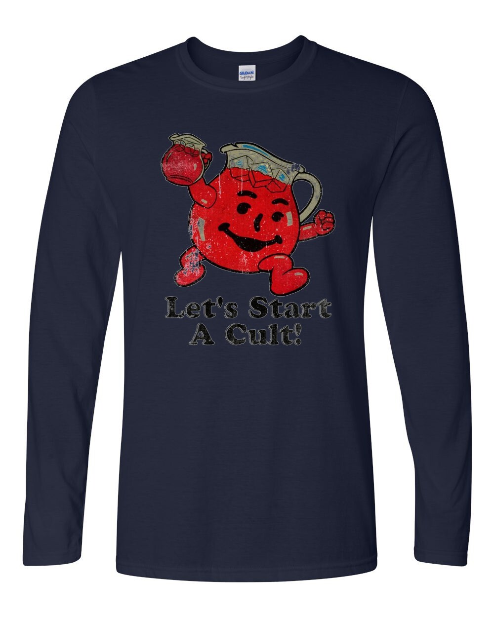 Let’s Start a Cult! – Adult Humor – Kool-Aid – Oh Yeah! – Unisex Long Sleeve Tee