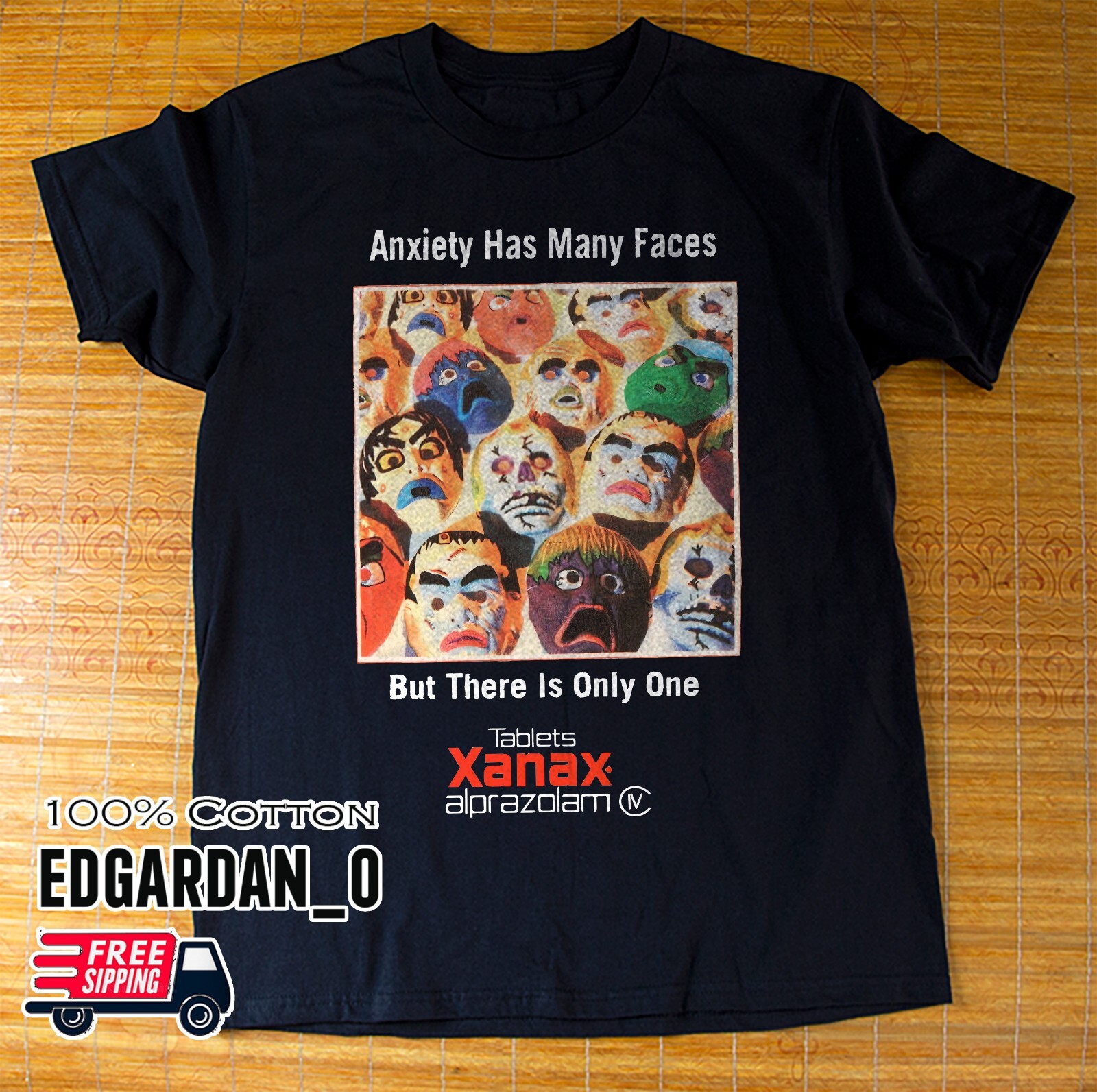 Xanax – Anxiety Has Many Faces Unisex T-Shirt Size S-5XL