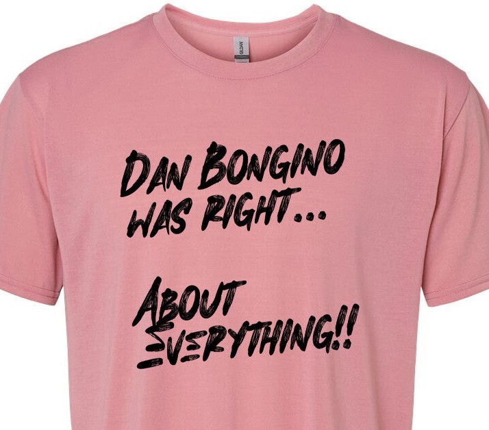 Dan Bongino Was Right About Everything – Trump / Vance 2024 – MAGA – Top Seller