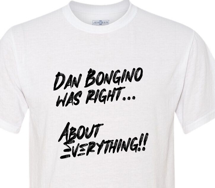 Dan Bongino Was Right About Everything – Trump / Vance 2024 – MAGA – Top Seller