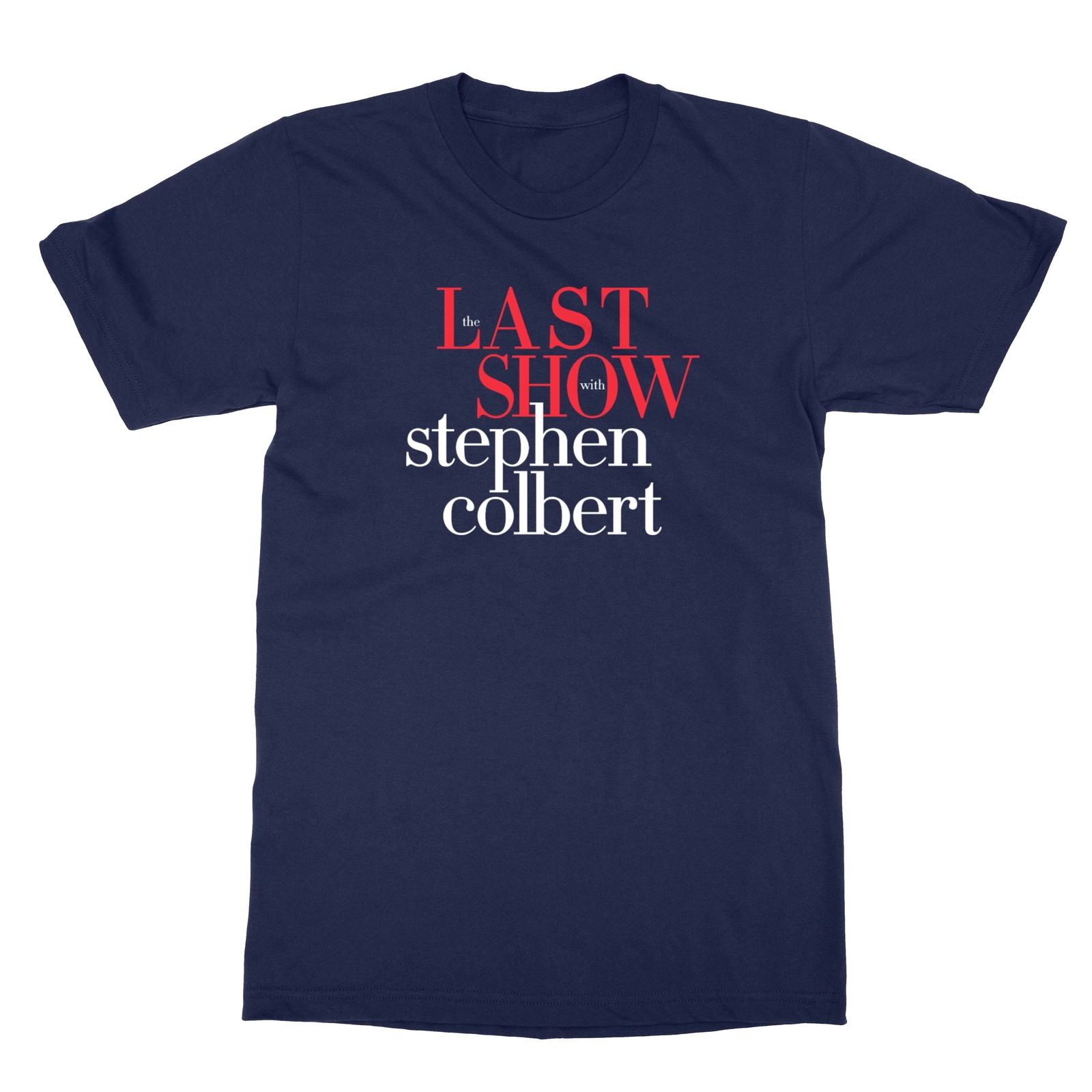 2026 The Last Show with Colbert Laughter Died Two-Side Unisex T-Shirt