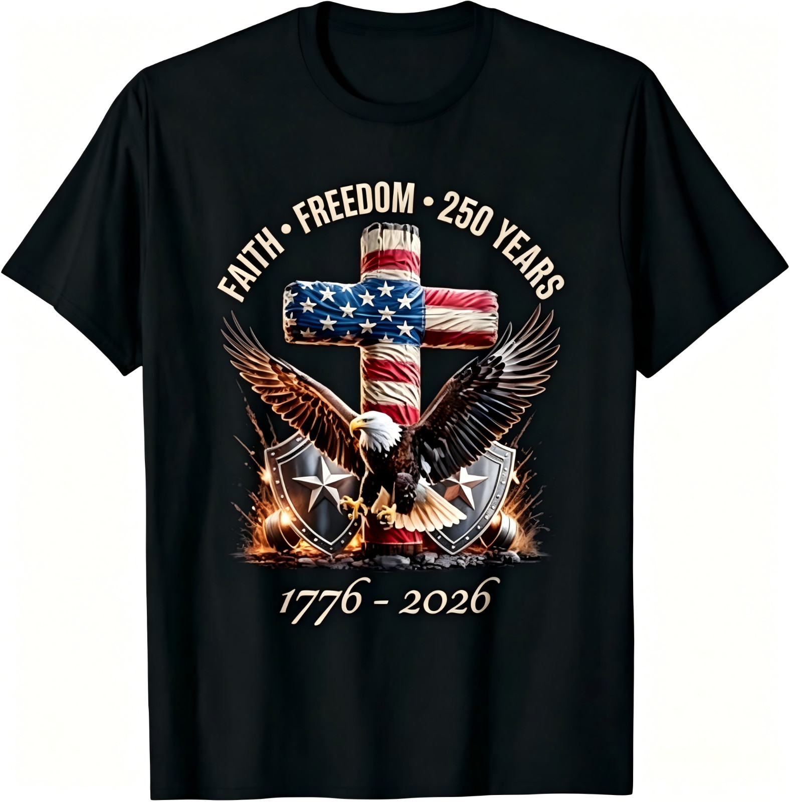 Faith Freedom 250 Years 250th Anniversary USA Independence T-Shirt