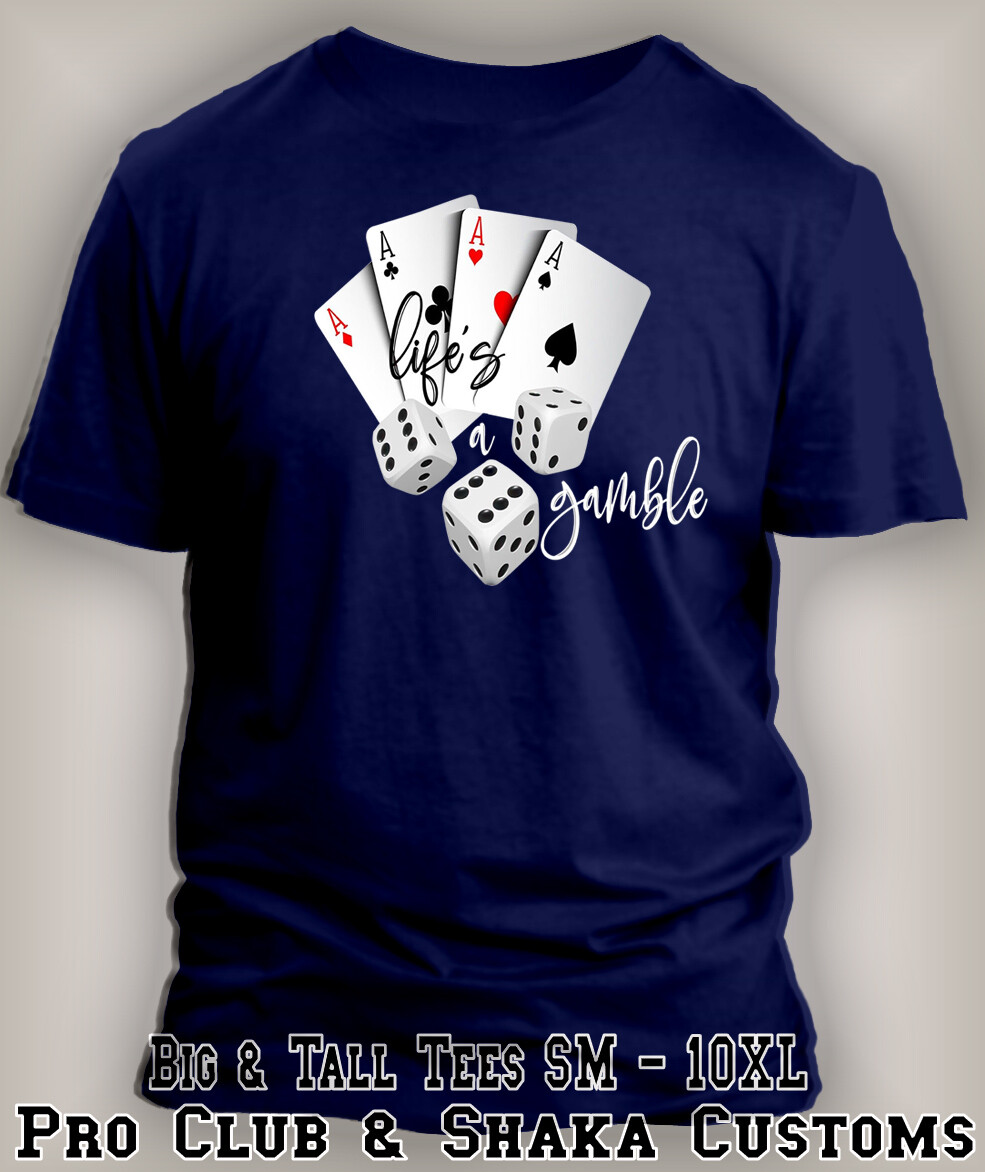 Big & Tall Life’s A Gamble Sport Graphic Playing Cards Tee Shirt Pro Club Shaka
