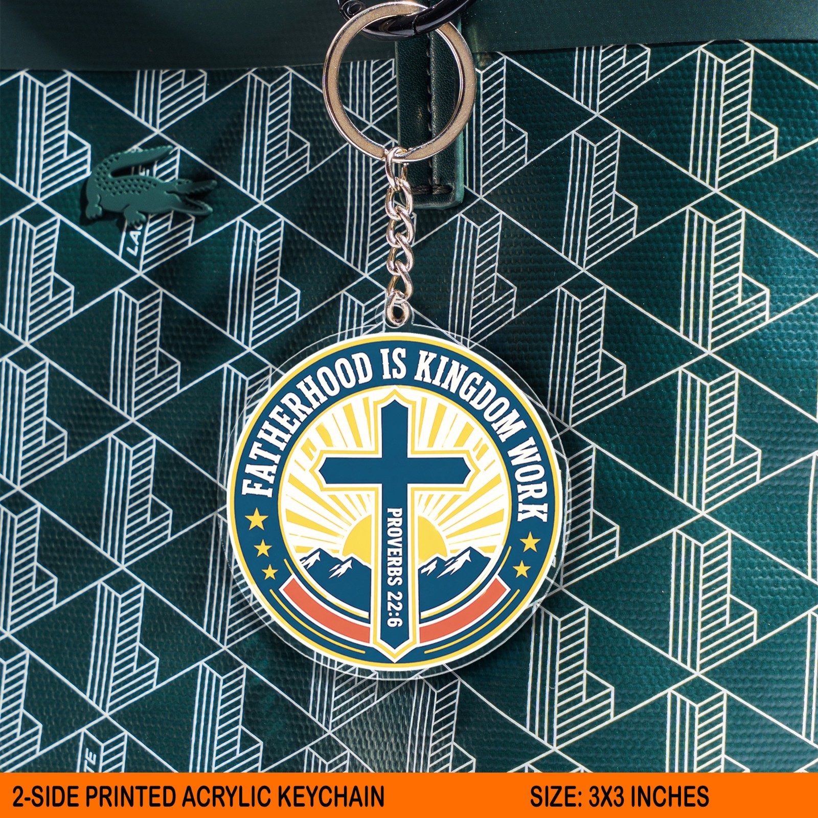 Fatherhood Is Kingdom Work Arcylic Keychain, Proverbs 22:6 Dad Gift