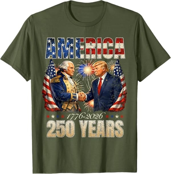 Funny America Washington Trump 1776 2026 250 Years US Flag T-Shirt