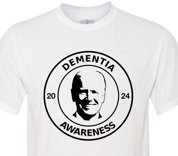 Dementia Awareness – Joe Biden – FJB – LGB – Fast Shipping – Uber Soft