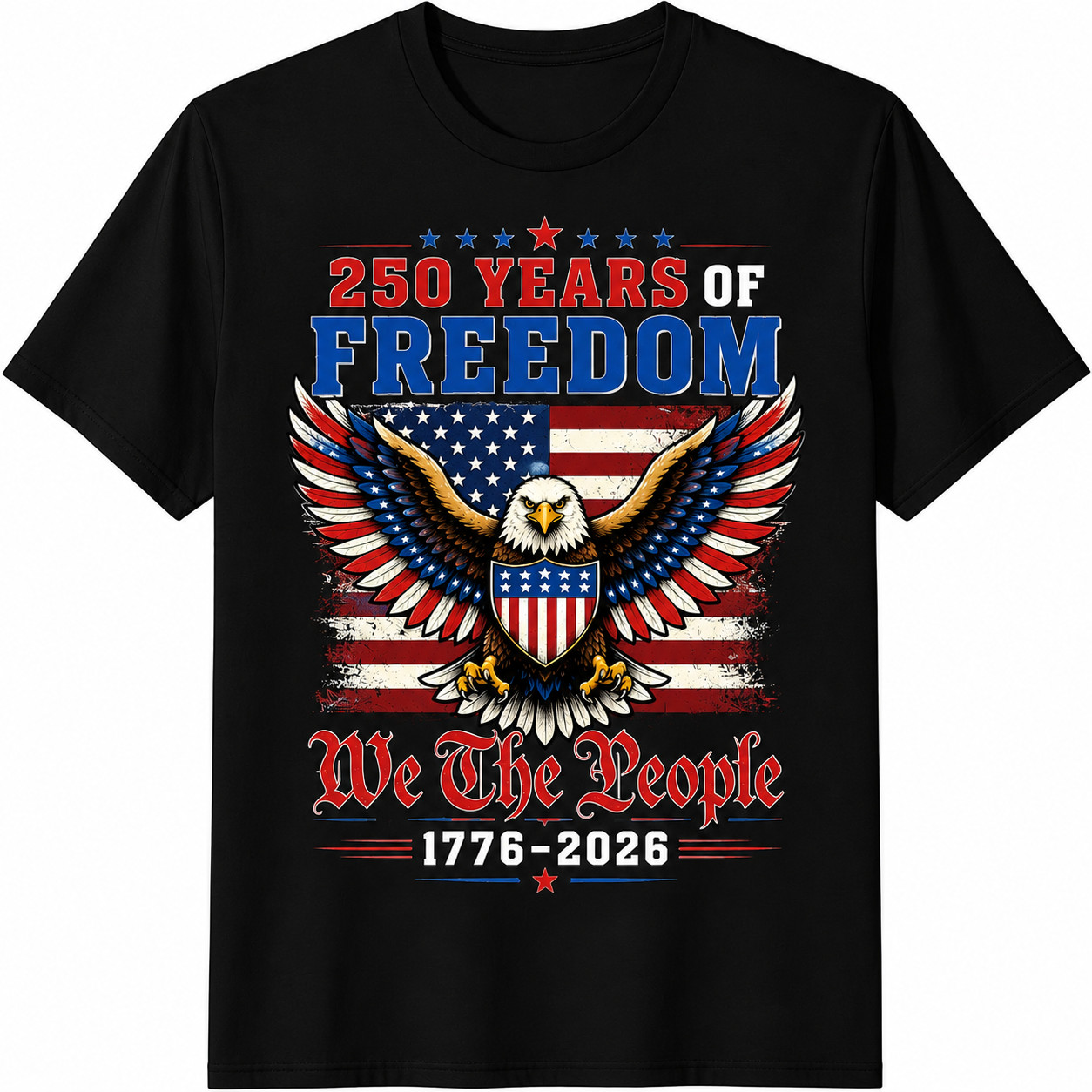 America 250 We The People Flag Eagle 1776 2026 4th July Patriotic Unisex Tee