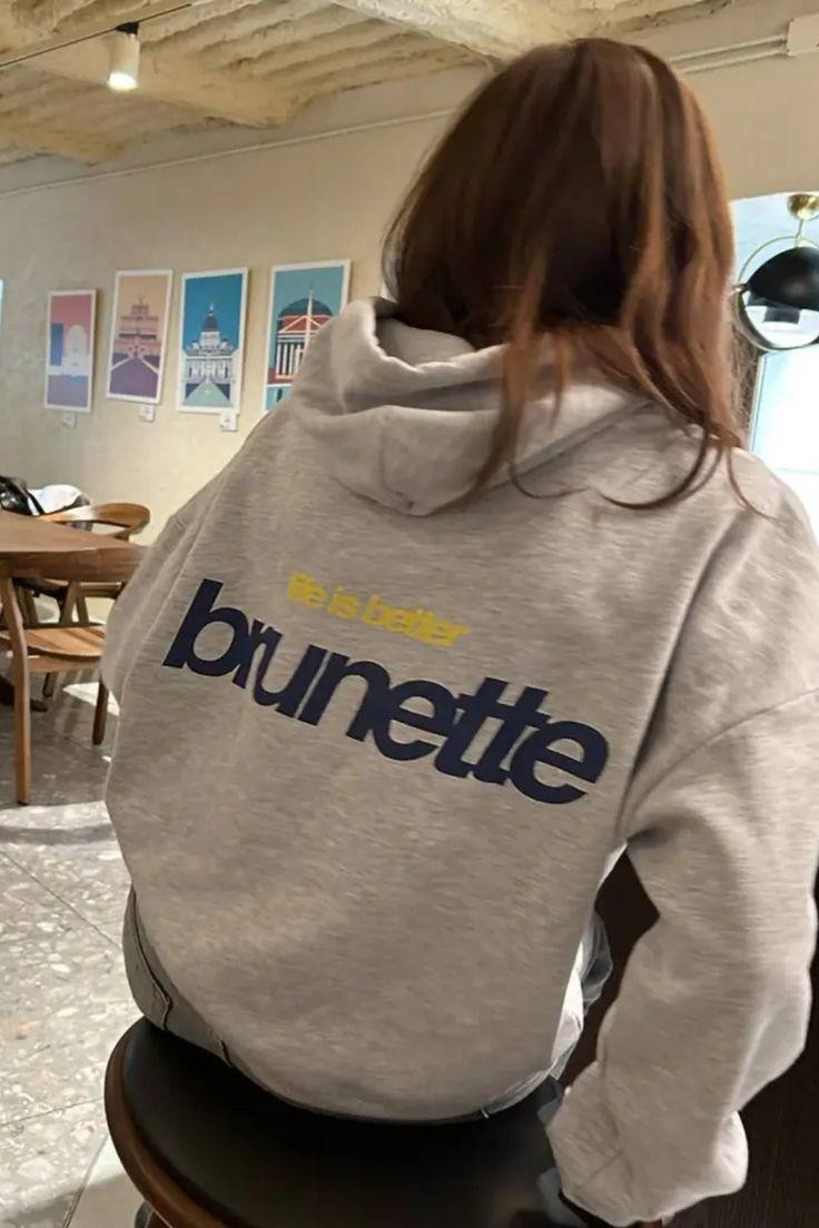 Life Is Better Brunette Hoodie Streetwear