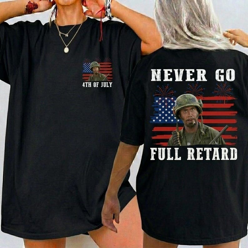 Never Go Full !Retar@ 4th of July Shirt, Vintage Tropic Thunder T-Shirt