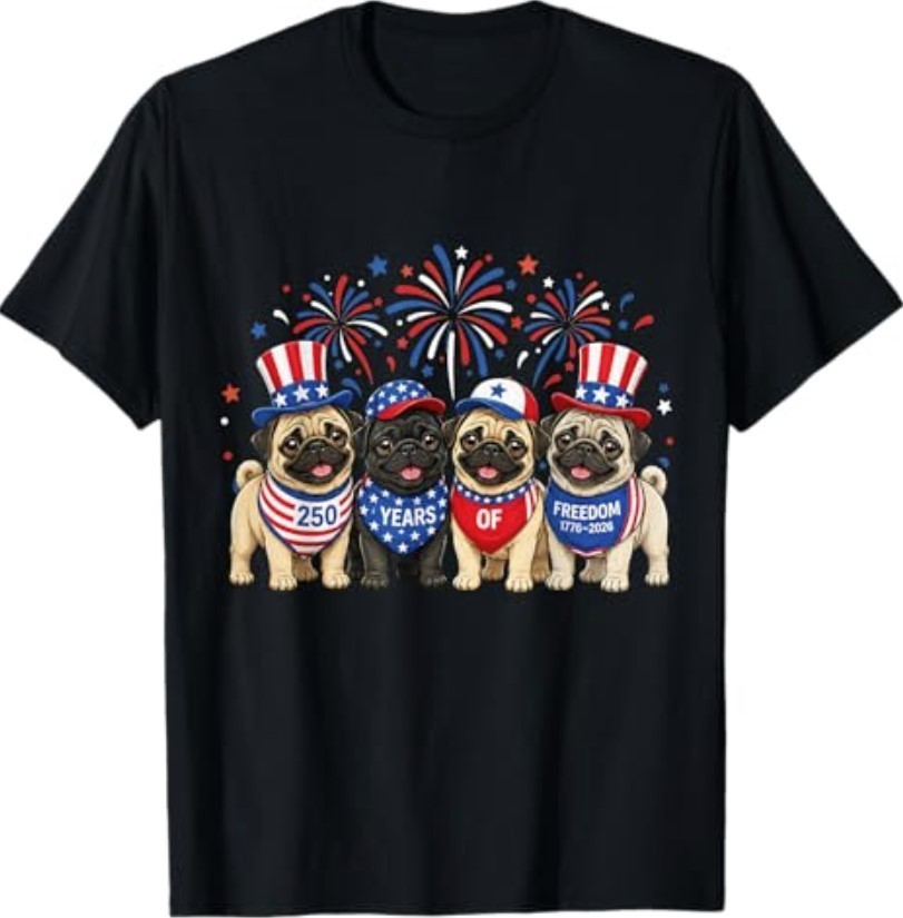 Pug Dog 250 Years American 1776 2026 4th July T-Shirt