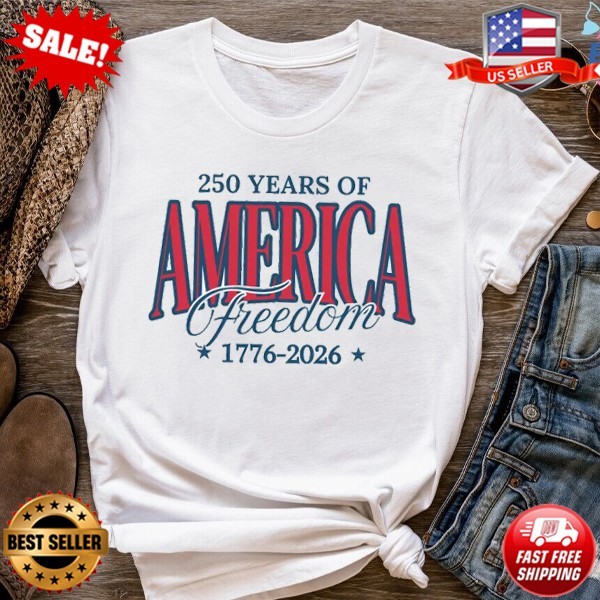 USA 250th Anniversary Gift 250 Years of Freedom Shirt, God Bless T-Shirt S-5XL