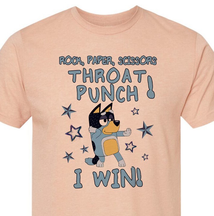 Rock, Paper, Scissors, Throat Punch – I Win! Bluey – Top Seller – Unisex