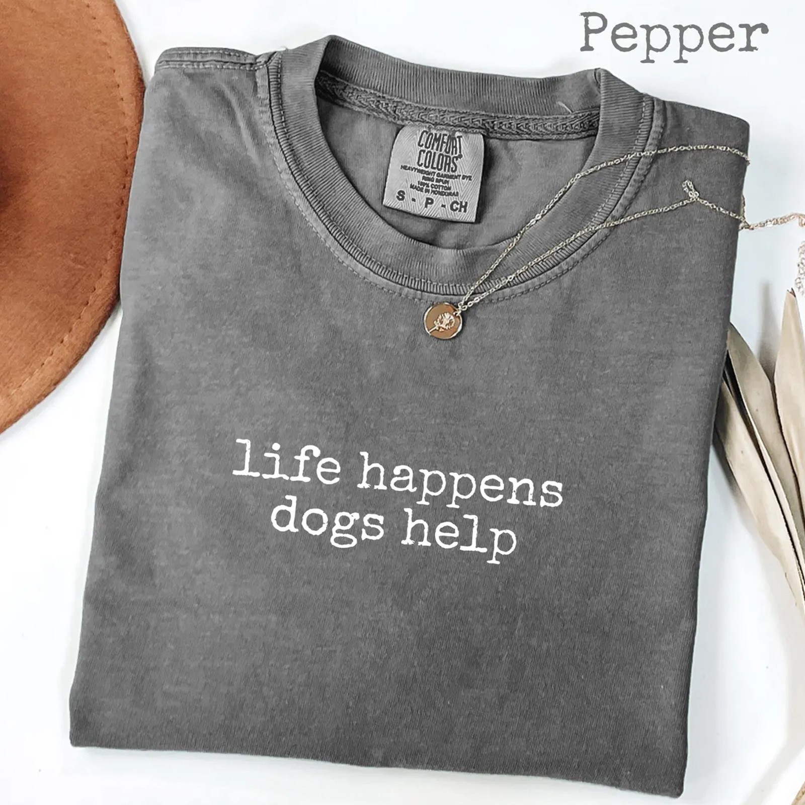 Life Happens Dogs Help Comfort Color Shirt Funny Dog Lover Graphic Tee Gift