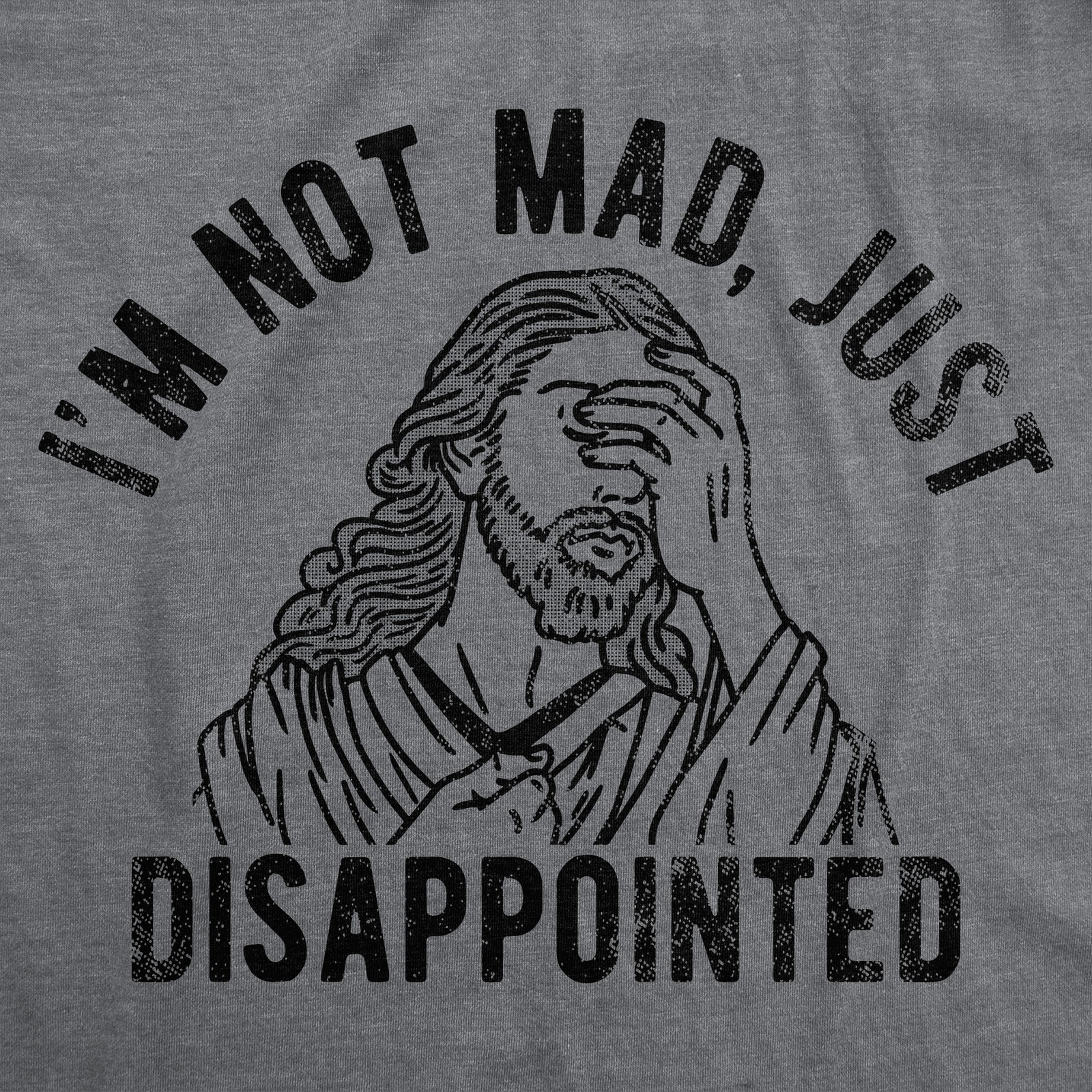 Mens Im Not Mad Just Disappointed Funny T Shirts Sarcastic Jesus Tee for Men