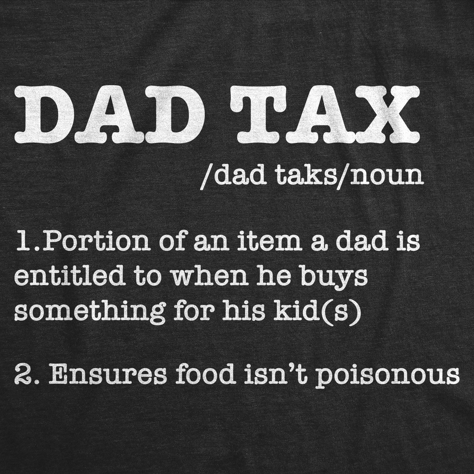 Mens Funny T Shirts Dad Tax Sarcastic Fathers Day Novelty Tee for Men