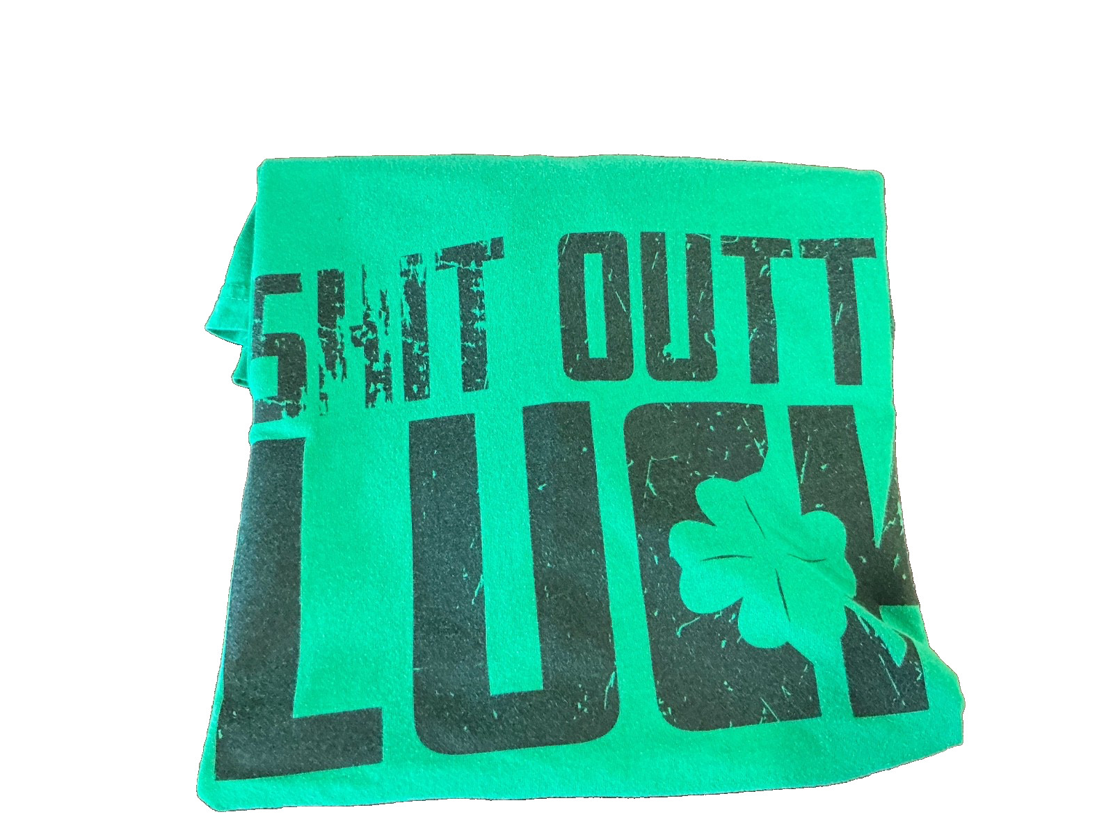 St Patricks Day Sh!t Outta LUCK 4 Leaf Clover Grunt Style XL Shirt Irish Green