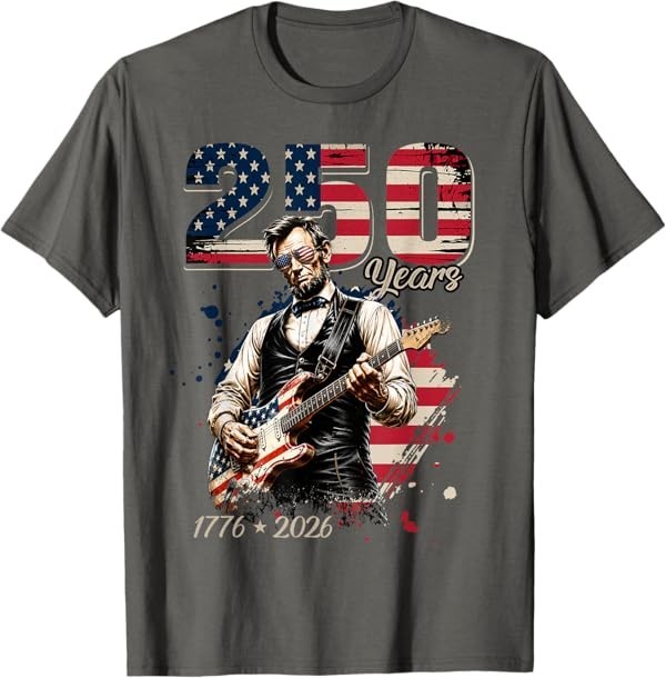 Abraham Lincoln Playing Guitar 4th July 250th Anniversary T-Shirt
